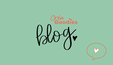 Créa Goodies le blog